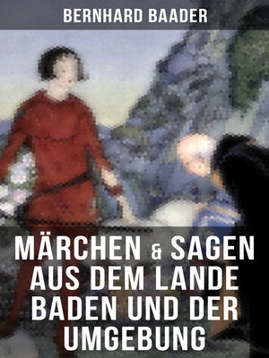 cover image of Märchen & Sagen aus dem Lande Baden und der Umgebung